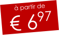 à partir de € 697