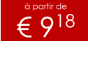 à partir de € 918