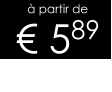 à partir de € 589