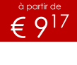 à partir de € 917