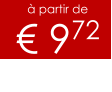 à partir de € 972