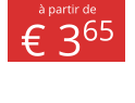 à partir de € 365