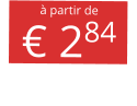 à partir de € 284
