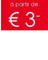 à partir de € 3-