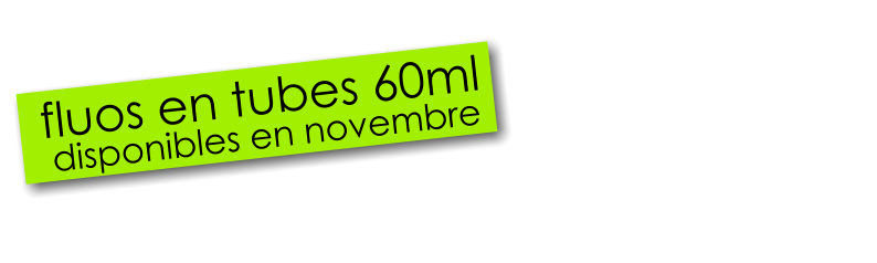 fluos en tubes 60ml disponibles en novembre