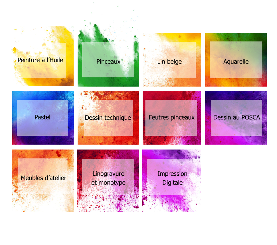 Peinture à l’Huile Pinceaux Aquarelle Lin belge Pastel Dessin technique Feutres pinceaux Dessin au POSCA Meubles d’atelier Linogravure  et monotype Impression Digitale