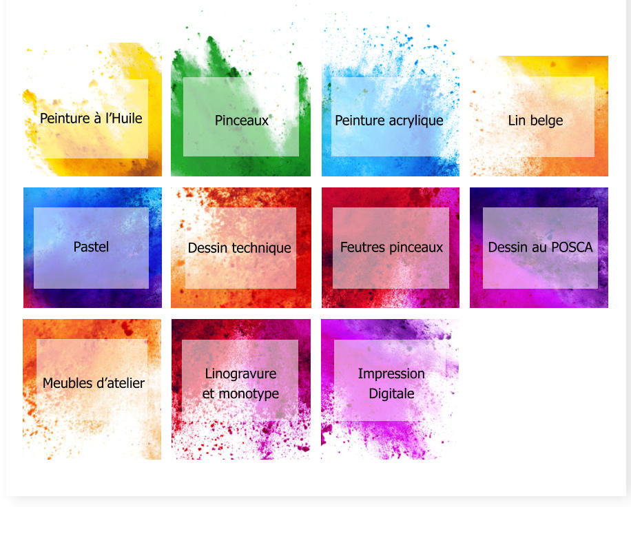 Peinture à l’Huile Pinceaux Peinture acrylique Lin belge Pastel Dessin technique Feutres pinceaux Dessin au POSCA Meubles d’atelier Linogravure  et monotype Impression Digitale