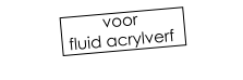 voor fluid acrylverf