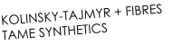 KOLINSKY-TAJMYR + FIBRES TAME SYNTHETICS