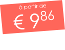 à partir de € 986