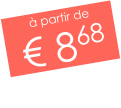 à partir de € 868
