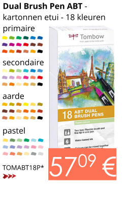 Dual Brush Pen ABT - kartonnen etui - 18 kleuren primaire   secondaire aarde  pastel TOMABT18P* 5709 €