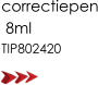 correctiepen  8ml TIP802420