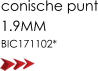 conische punt 1.9MM BIC171102*