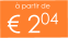 à partir de € 204