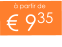 à partir de € 935