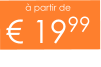 à partir de € 1999