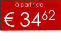 à partir de € 3462