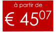 à partir de € 4507