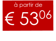 à partir de € 5306