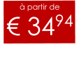 à partir de € 3494