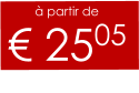 à partir de € 2505