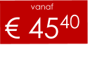 vanaf € 4540