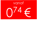 vanaf 074 €