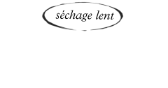 séchage lent