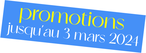 promotions jusqu’au 3 mars 2024