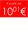 à partir de  1001€