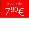 à partir de  780€