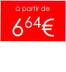 à partir de  664€