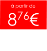 à partir de  876€