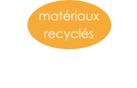 matériaux  recyclés