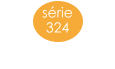 série 324