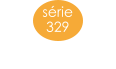 série 329
