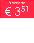 à partir de € 351