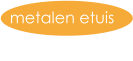 metalen etuis
