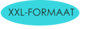 XXL-FORMAAT