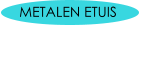 METALEN ETUIS