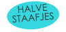 HALVE STAAFJES