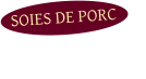SOIES DE PORC