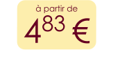 à partir de 483 €