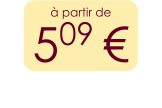 à partir de 509 €