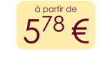à partir de 578 €