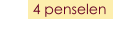 4 penselen