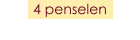 4 penselen