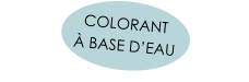 COLORANT  À BASE D’EAU