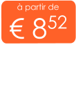 à partir de € 852